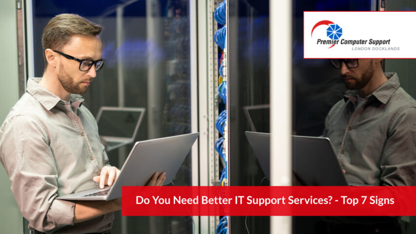 Do You Need Better IT Support Services? - Top 7 Signs  