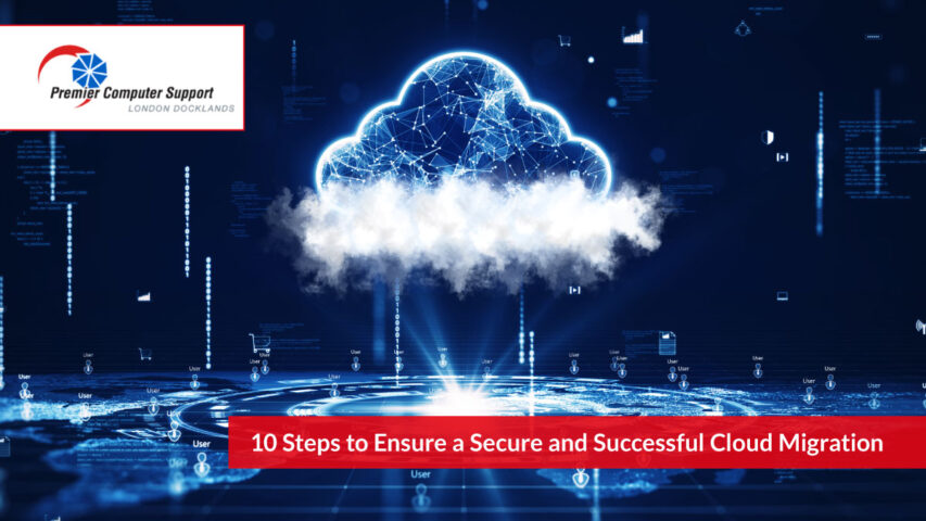 10 Steps to Ensure a Secure and Successful Cloud Migration - Prem.co.uk